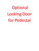 Locking door for pedestal